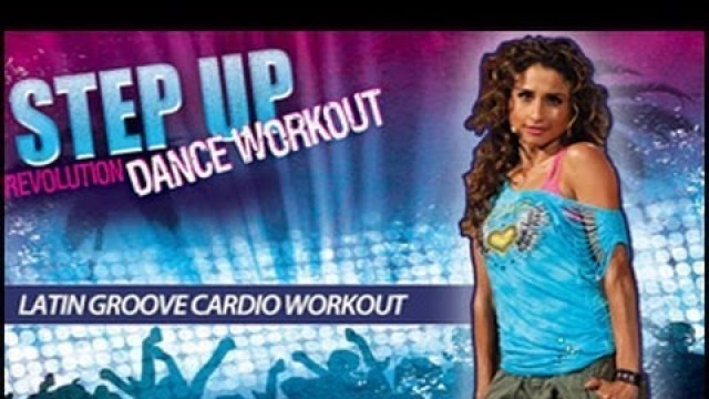 'Step Up Revolution Dance Workout: Latin Groove Cardio with Micki Duran'