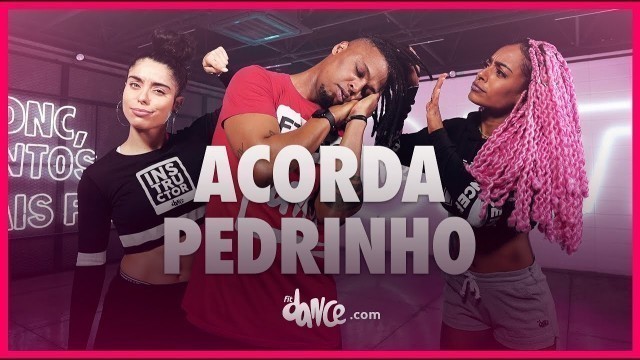 'ACORDA PEDRINHO - Jovem Dionisio | FitDance (Coreografia) | Dance Video'