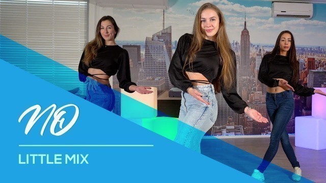 'No - Little Mix - Easy Fitness Dance Video - Choreography - Baile - Coregrafia'