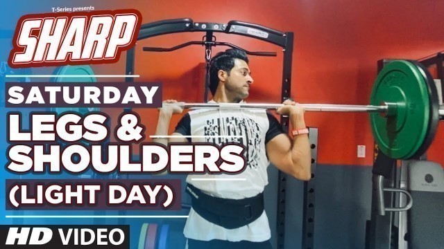 'SATURDAY - Legs & Shoulders (LIGHT DAY) - SHARP | 12 Week Fat Loss program by Guru Mann'