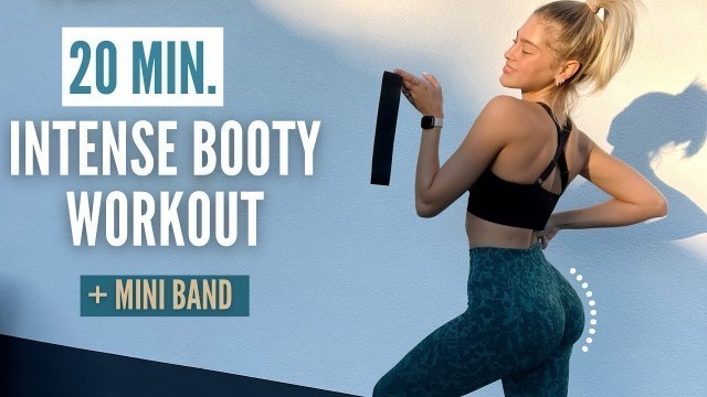 '20 MIN. INTENSE BOOTY WORKOUT + MINI BAND - build and lift your booty // NO JUMPS | Mary Braun'