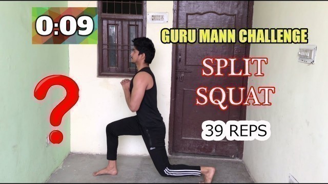 '39 Reps - Anuj Chauhan Fitness Guru Mann Split Squat Challenge 2020 || Gym Motivational Video'