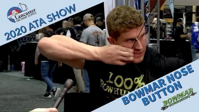 '2020 ATA Show | Josh Bowmar on the Bowmar Nose Button'