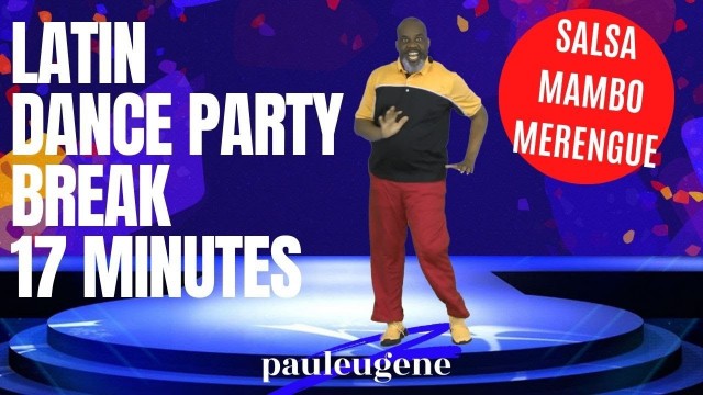 'Latin Dance Party Break | 17 Minutes | Merengue, Mambo, Salsa, Cha Cha | Low Impact Dance Fitness'