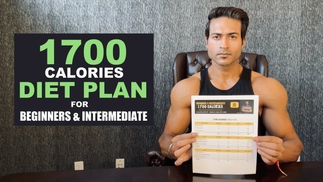 '1700 Calories DIET PLAN (Fat Loss | Weight Loss) for Beginners & Intermediate by Guru Mann'