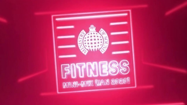 'Ministry Fitness Mini-Mix (Jan 2020) | Ministry Of Sound'