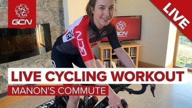 'LIVE Cycling Workout | Manon\'s Monday Commute - StayHome and Cycle #WithMe'