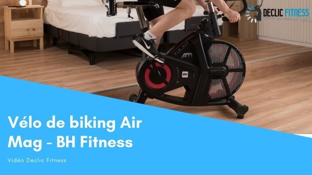 'Vélo de biking Air Mag BH fitness - Declic Fitness'