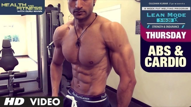 'Thursday - Abs & Cardio | LEAN MODE by Guru Mann | Health and Fitness'