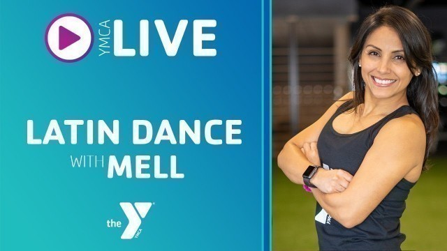 'Latin Dance - April 23, 2020 - Mell YMCA Virtual Fitness'