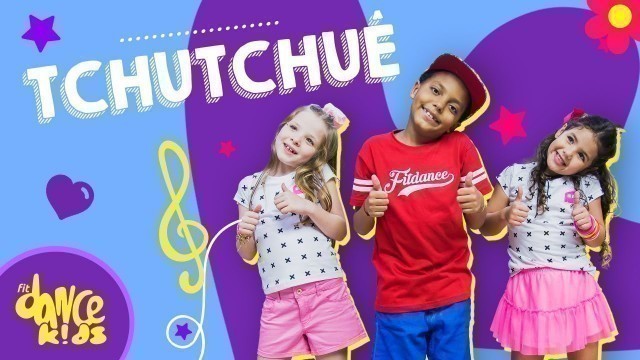 'Tchutchuê - Pequenos Atos | FitDance Kids (Coreografía) Dance Video'