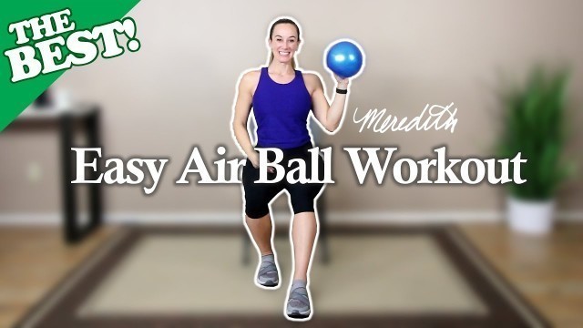 'THE BEST Seated Workout For Seniors And Beginners Using An Air Ball | 30Min'