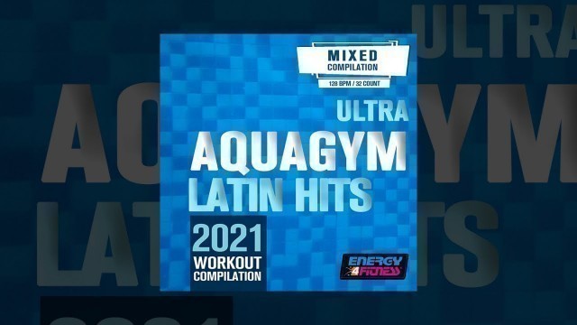 'E4F - Ultra Aqua Gym Latin Hits 2021 Workout Compilation - Fitness & Music 2021'