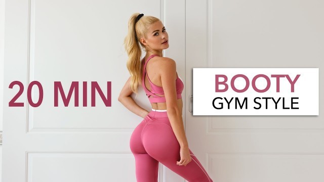 '20 MIN BOOTY, GYM STYLE - Circuit Training with breaks / no quads, only booty / Weight & Booty Band'