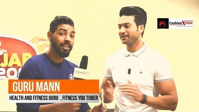 'Exclusive Interview with Guru mann  Health and Fitness Guru with VJ Harshit Gaurav Dhingaun'