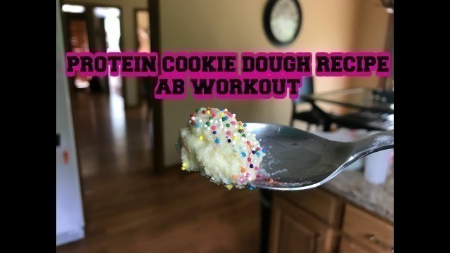 'Protein Cookie Dough Recipe | Ab Workout | Calorie Tips'