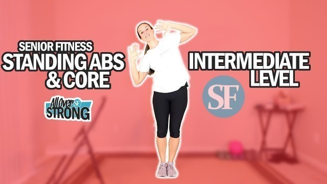 'Standing Abs And Core Workout For Seniors | Intermediate Level | 10 Min'