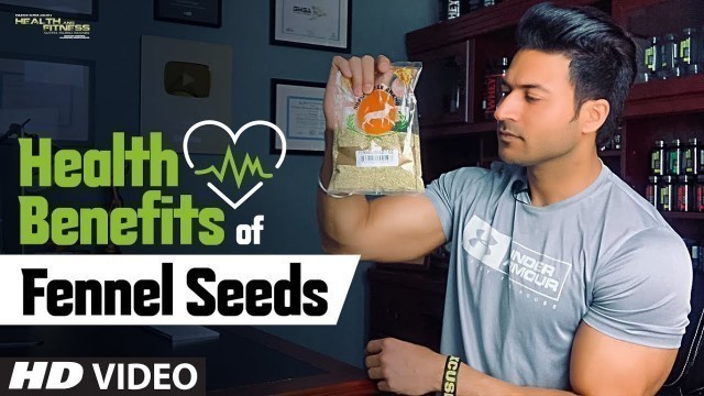 'Health Benefits Of Fennel Seeds (सौफं) | Guru Mann Tips For Healthy Life'