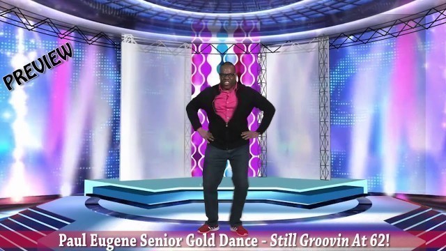 'Senior Gold Dance Fitness Workout # 2 - Your Never Too Old To Get Up And Dance!  Burn Fat!'