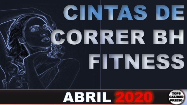 'Mejores Cintas de correr BH Fitness 