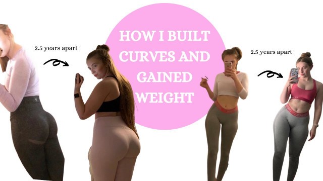 'HOW I BUILT A BOOTY | weight gain | fitness tips | Lois fit'