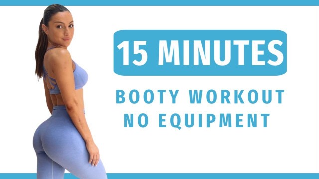 '15 Minutes Legs & Booty Workout // NO EQUIPMENT | KRISSY CELA'