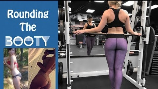 'Rounding The BOOTY Workout / Booty Transformation'