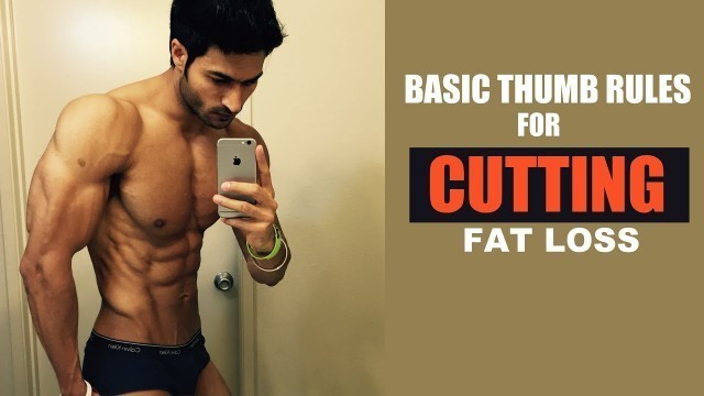 'Basic Thumb Rules for CUTTING (Fat Loss) - Guru Mann (LETS\'S TALK)'