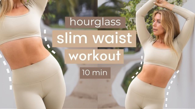 '10 MIN HOURGLASS WAIST + SIDE BOOTY WORKOUT // Lose Belly Fat + Slim Waist Line Workout'