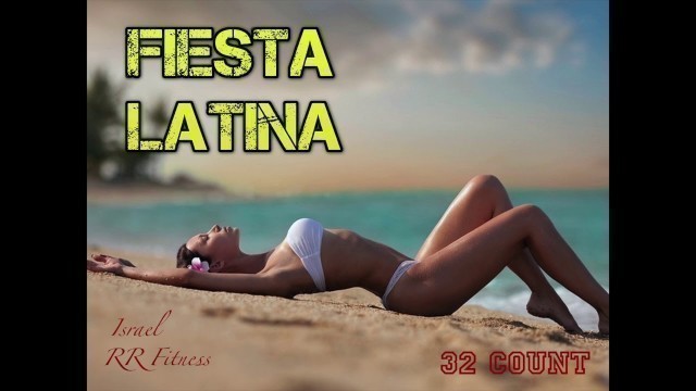 '“FIESTA LATINA” Step-Aerobic/Jump/Running Music Mix #17 134-136 bpm 32Count 2017 Israel RR Fitness'