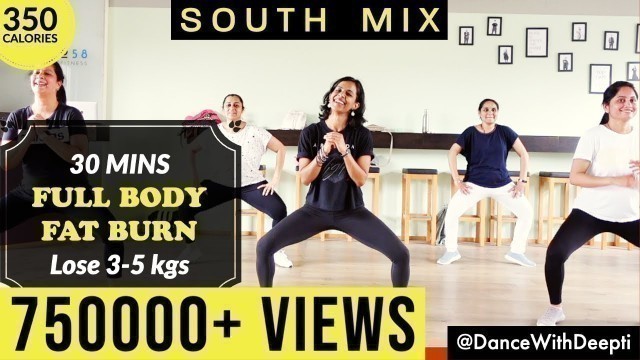 '30mins DAILY 350 calories - SOUTH MIX Workout | Tamil Telugu Kannada Malayalam'