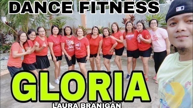 'Gloria | Laura branigan | dance fitness | dj yuan bryan'