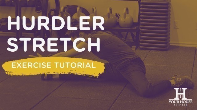 'Hurdler Stretch | Exercise Tutorial Series'