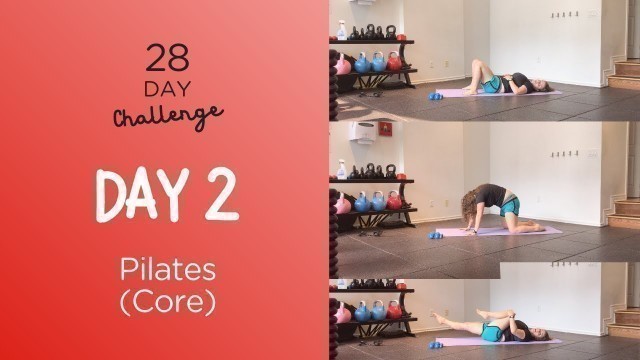 'Day 2 (Pilates Core) | 28 Day Challenge'