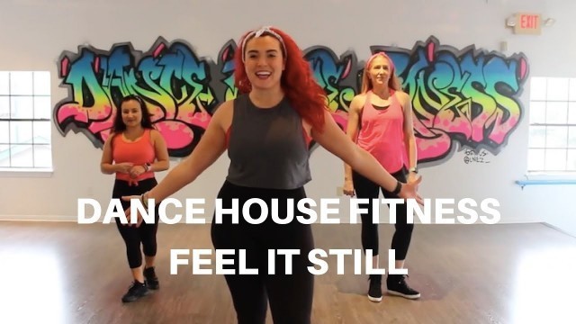 'DANCE HOUSE FITNESS| #FEELITSTILL | DHF HUSTLE'