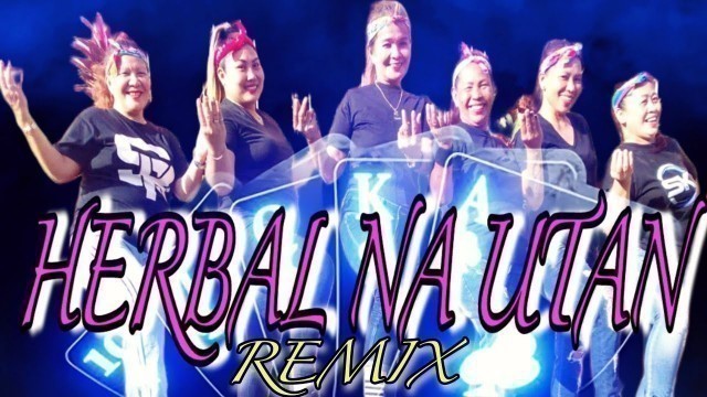 'HERBAL NA UTAN REMIX - Dj ericnem | Dance Fitness | Stepkrew Girls'