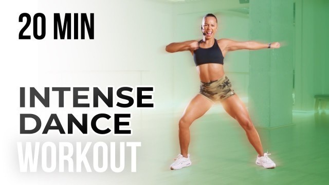 'INTENSE DANCE WORKOUT | FEEL EMPOWERED | EASY TO FOLLOW | 20 MINUTES'