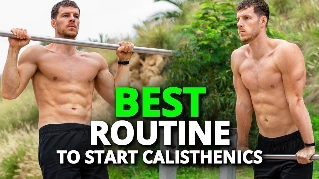 'The Best Workout Routine to Start Calisthenics for Beginners'