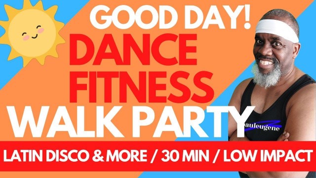 '30 Min Easy Fun Dance Fitness Walk Workout Party | Move Your Body to The Latin Disco Indian Beat!'