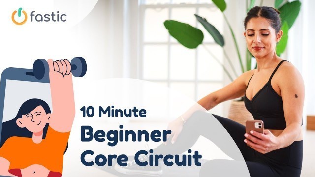 '10-Minute Beginner Core Circuit | Fastic Fitness'