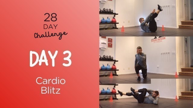 'Day 3 (Cardio Blitz) | 28 Day Challenge'