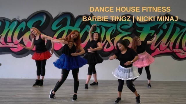 'DANCE HOUSE FITNESS | #BARBIETINGZ | DHF HUSTLE'