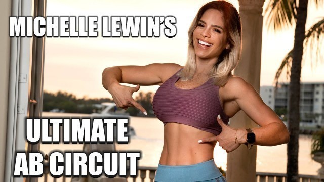 'MICHELLE LEWIN: Ultimate Ab Circuit // Home Workouts with No Gym Equipment'