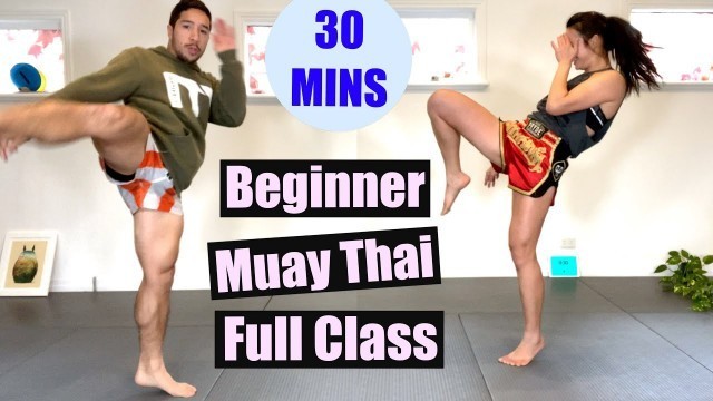 'BEGINNER MUAY THAI - Full Class, 30 Minutes // No Equipment'