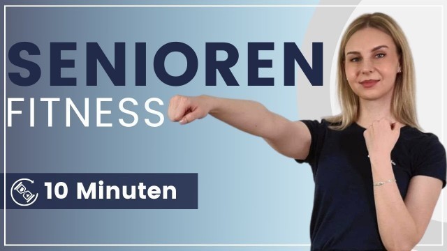 '10 Minuten Senioren Fitness – Bleibe mit diesen Übungen fit und gesund!'