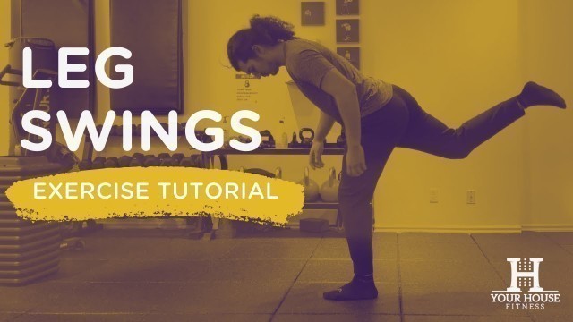 'Leg Swing | Exercise Tutorial Series'