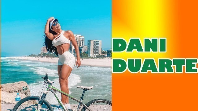 'Dani Duarte| Brazilian Fitness Model| Wiki| Early life| Age| Net Worth| Biography #dreaminstamdel'