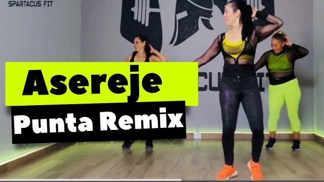 'Asereje (Punta Remix) - Dance Fitness'