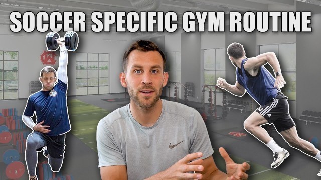 'What is a Soccer/Football Specific Gym Routine?'