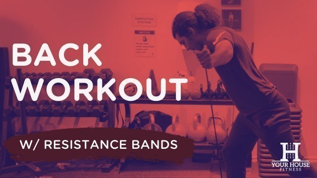 'Resistance Band Back Workout | Your House Fitness'